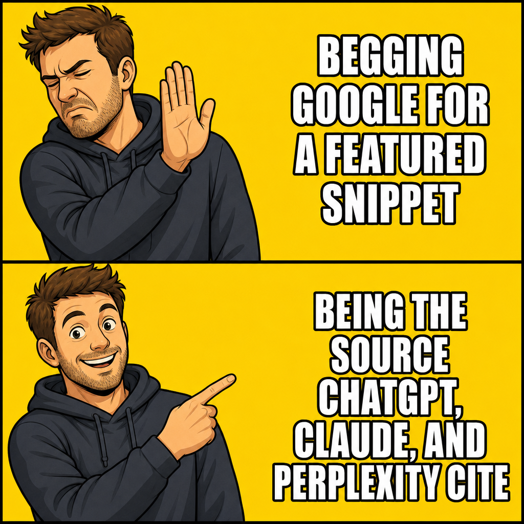 Meme: rejecting Google featured snippets, approving being cited by ChatGPT, Claude, and Perplexity as the source of truth.